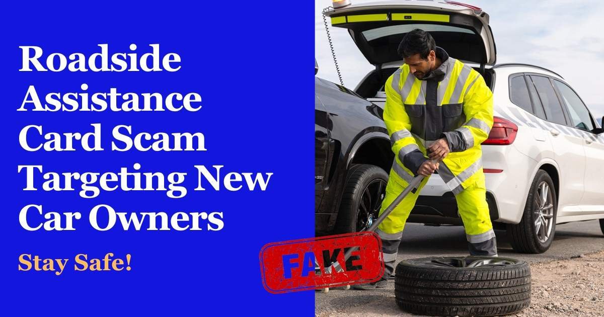 Roadside assistance card scam targeting new car owners